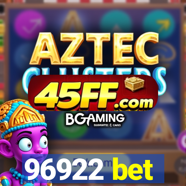 96922 bet